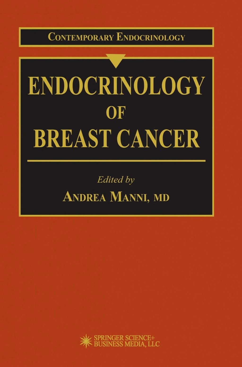 Endocrinology of Breast Cancer 1st Edition