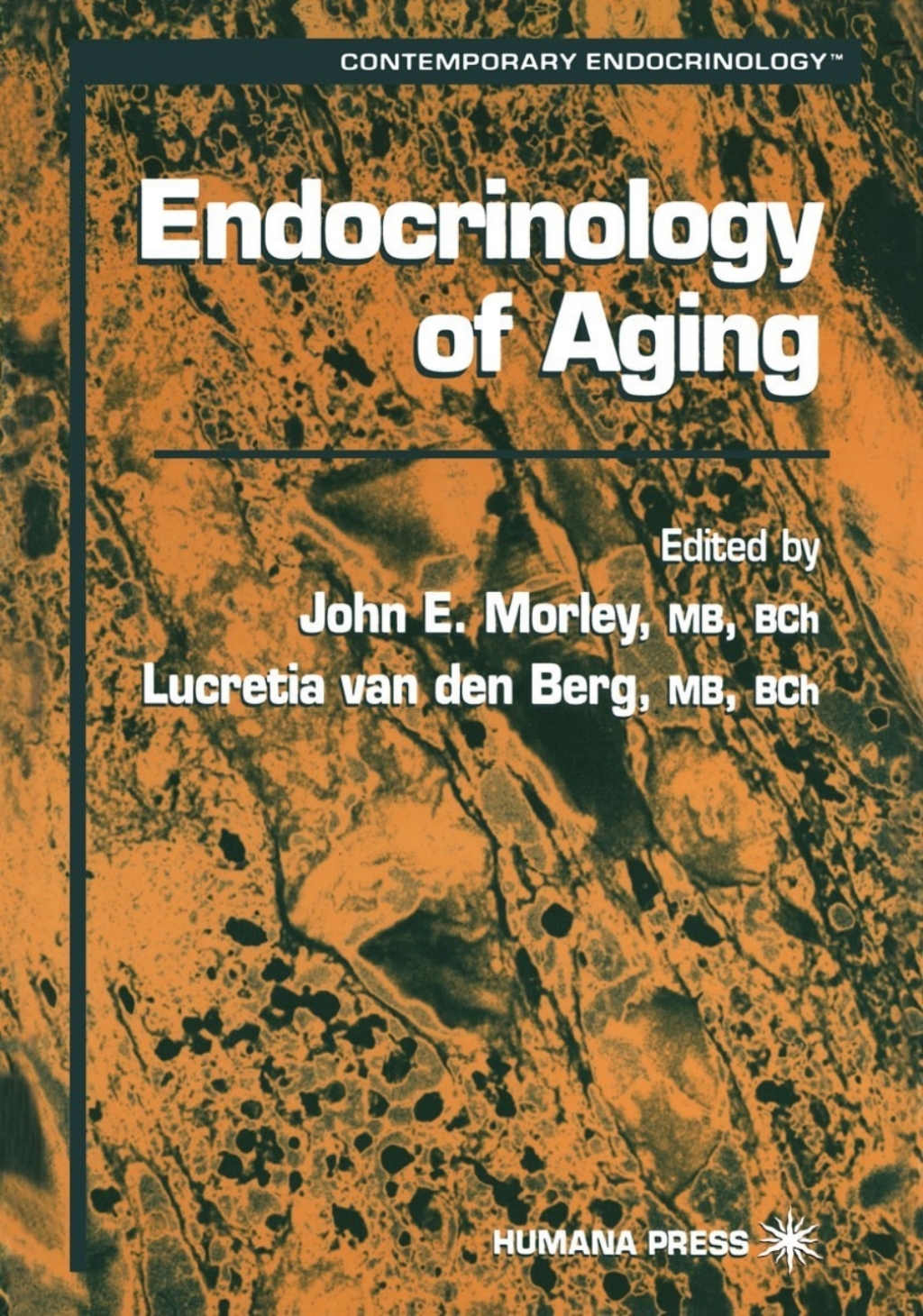 Endocrinology of Aging 1st Edition