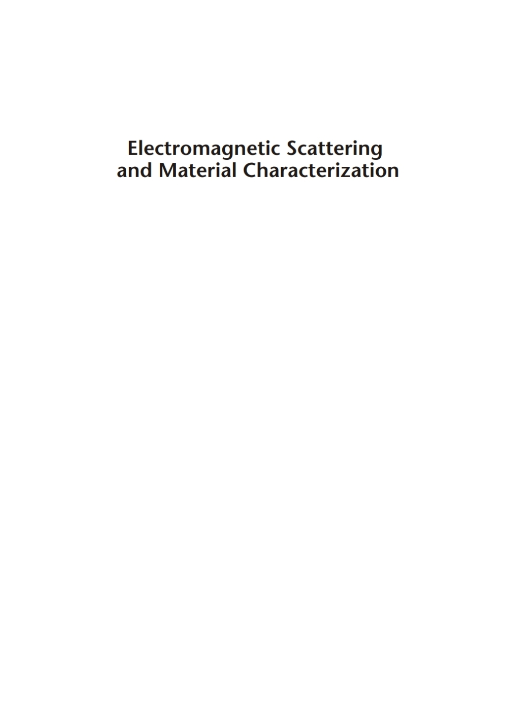 Electromagnetic Scattering and Material Characterization 1st Edition