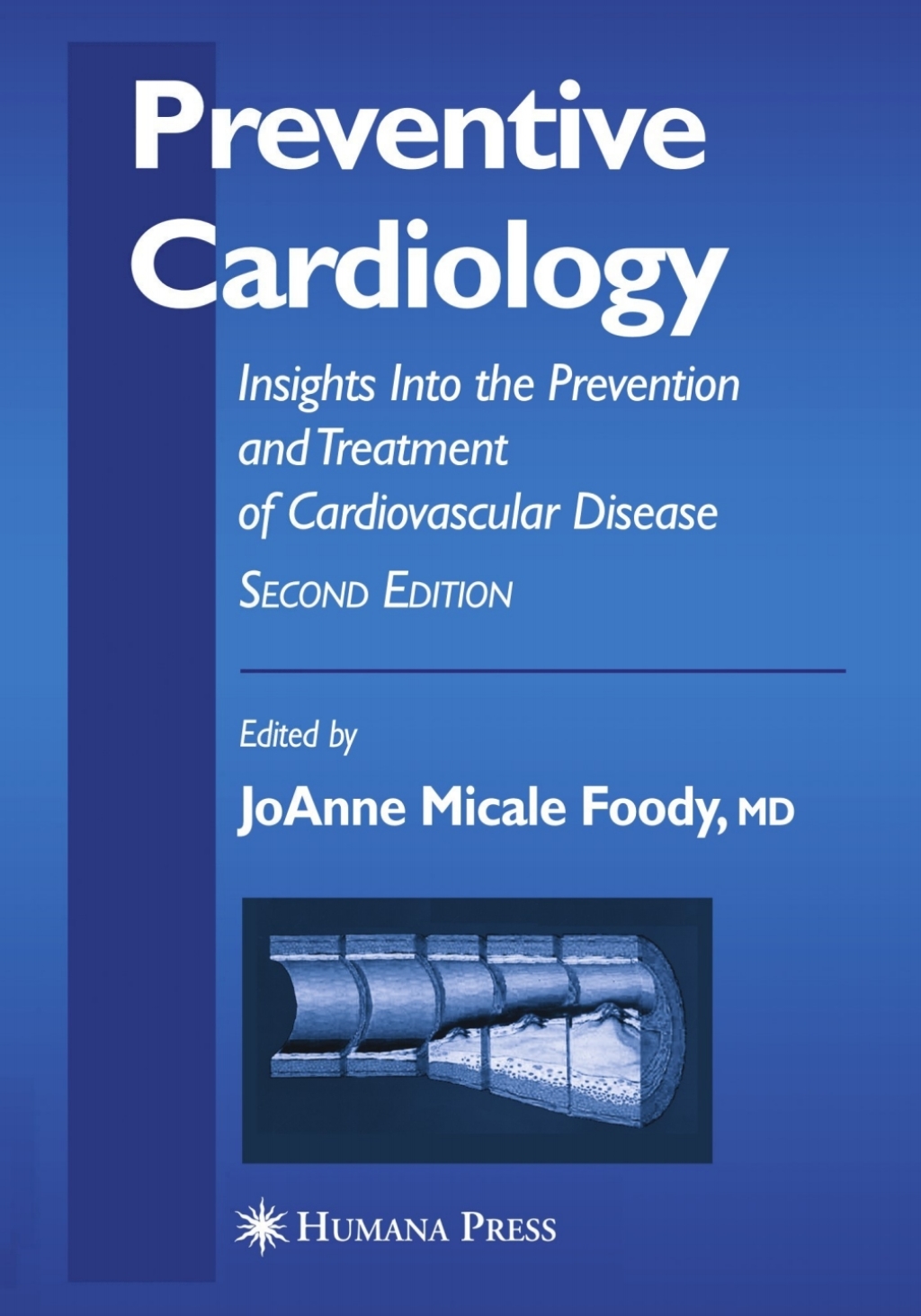Preventive Cardiology Insights Into the Prevention and Treatment of Cardiovascular Disease 2nd Edition