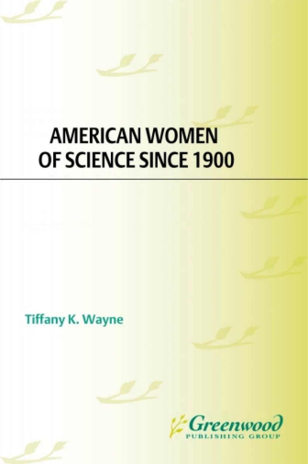 American Women of Science since 1900 [2 volumes] [2 volumes] 1st Edition