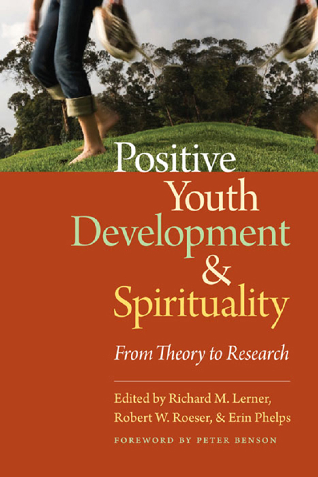 Positive Youth Development and Spirituality From Theory to Research 