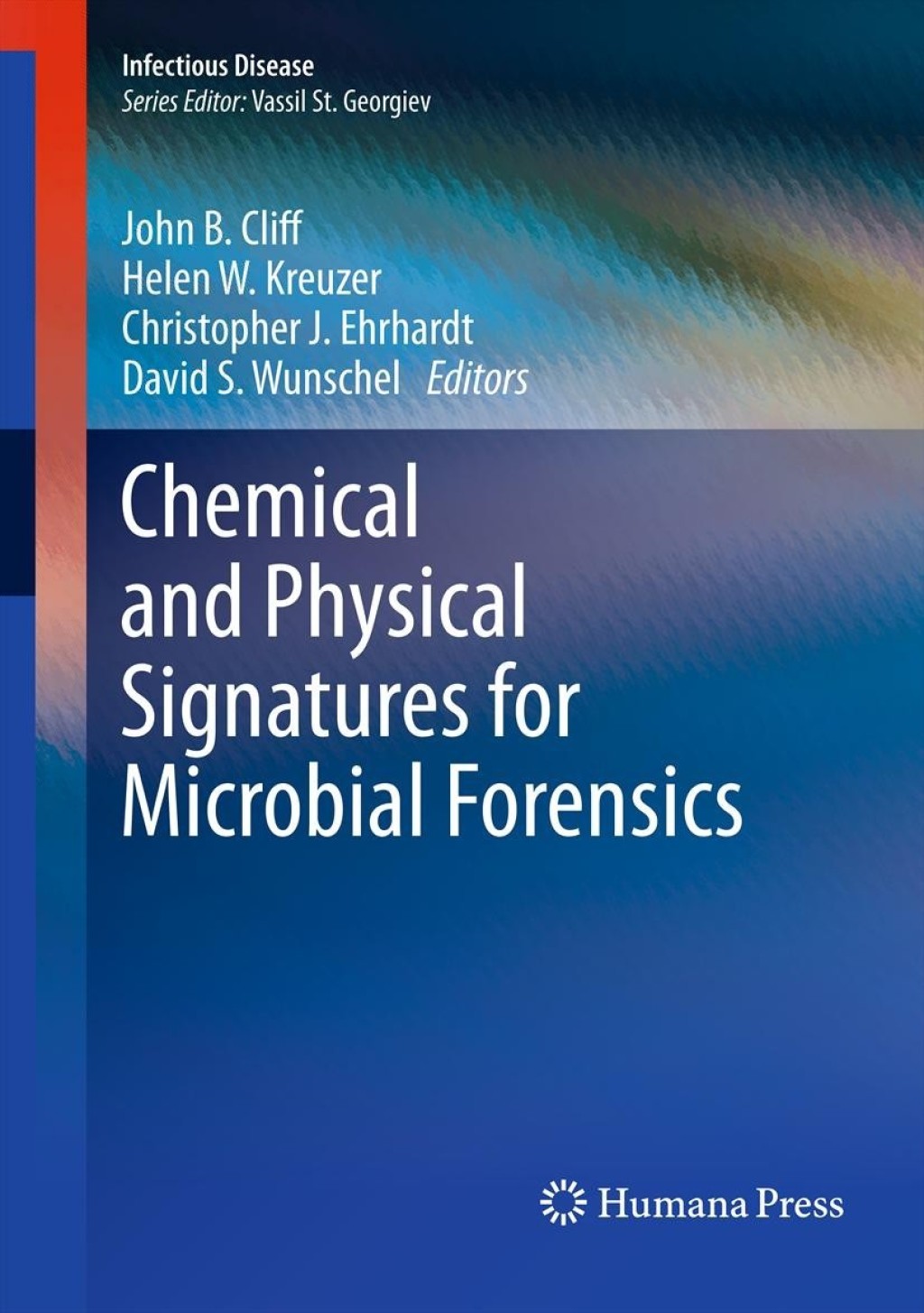 Chemical and Physical Signatures for Microbial Forensics 1st Edition
