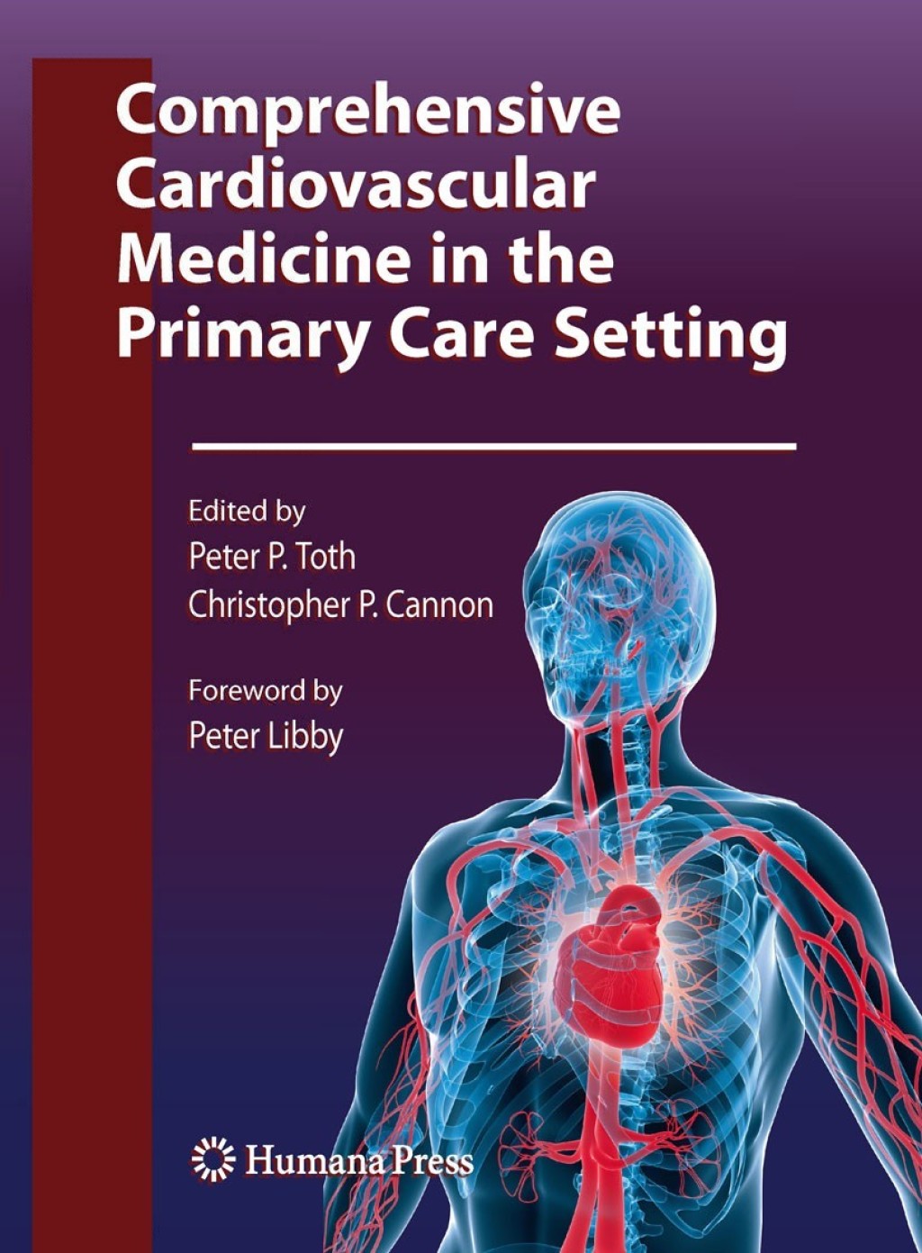 Comprehensive Cardiovascular Medicine in the Primary Care Setting 1st Edition