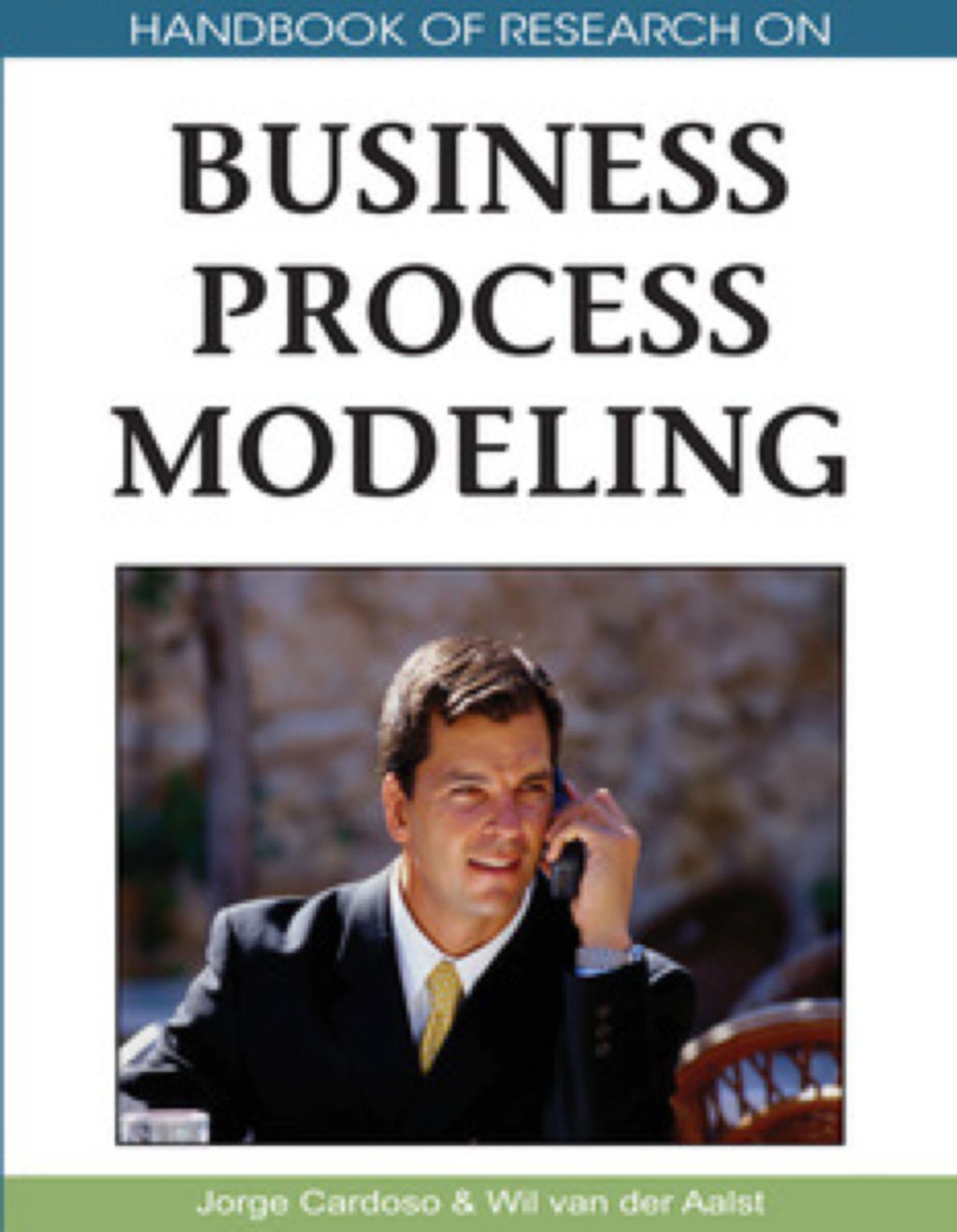 Handbook of Research on Business Process Modeling 