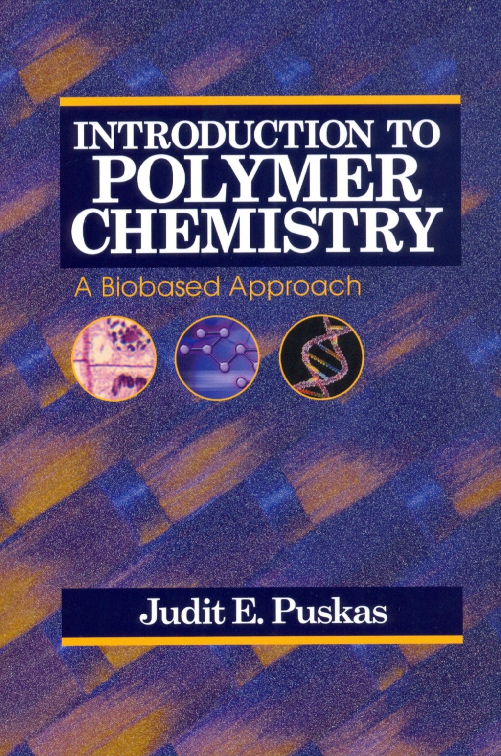 Introduction to Polymer Chemistry: A Biobased Approach 2nd Edition