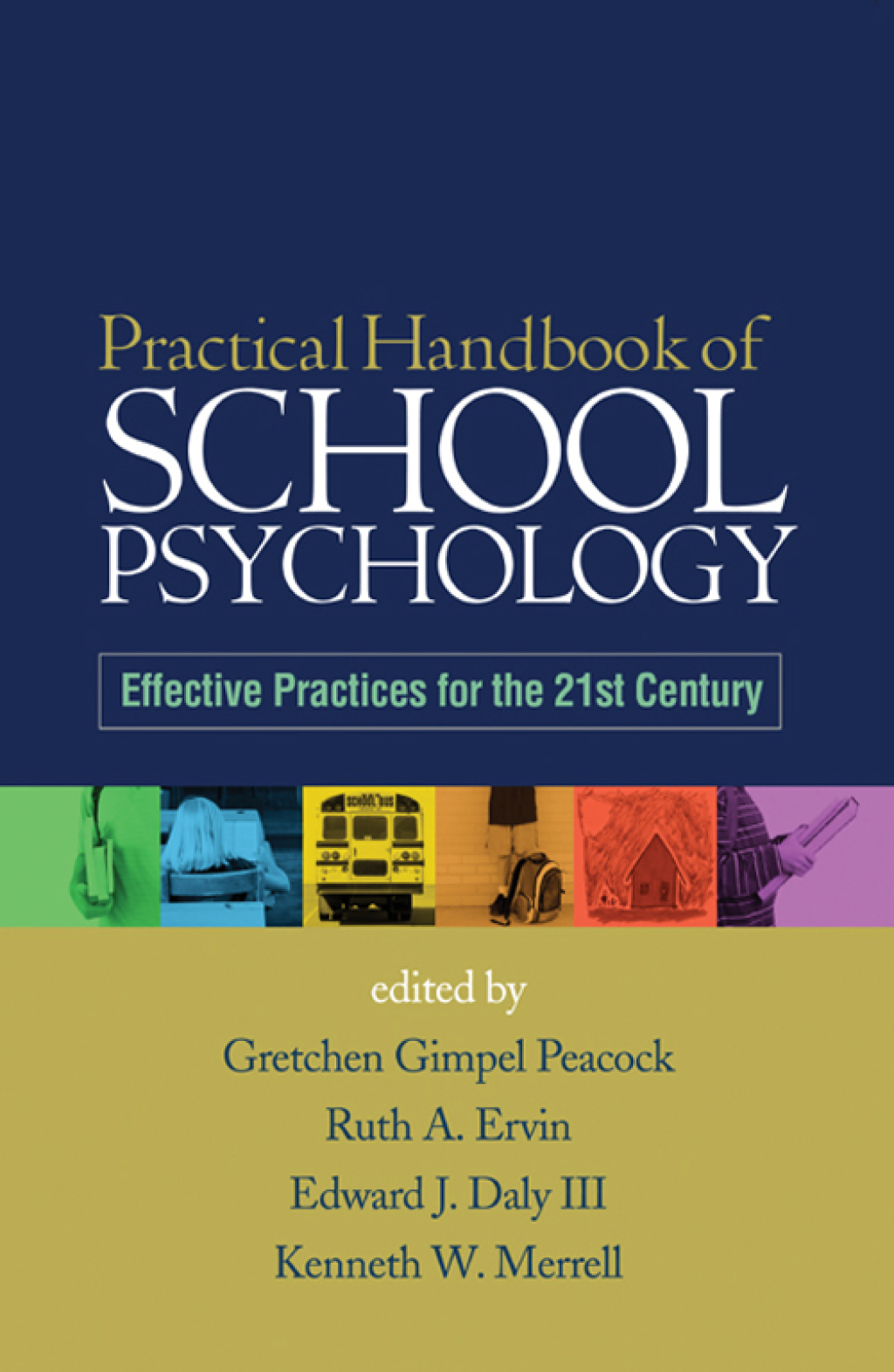 Practical Handbook of School Psychology Effective Practices for the 21st Century 