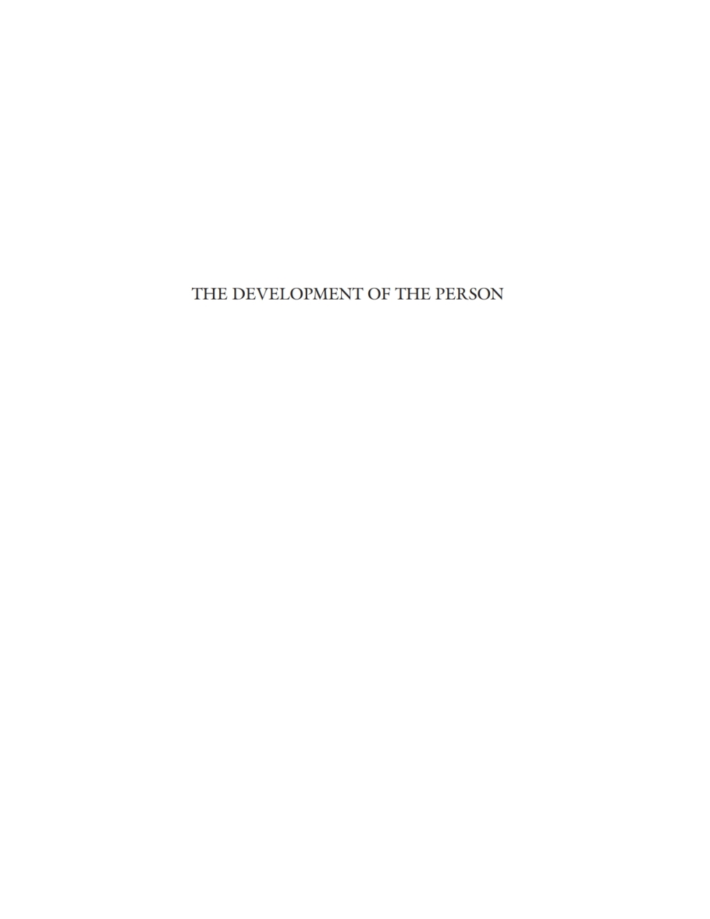 The Development of the Person The Minnesota Study of Risk and Adaptation from Birth to Adulthood 