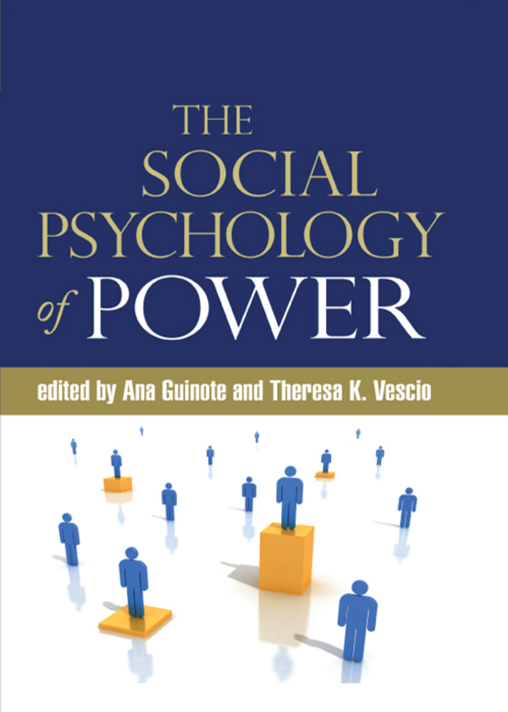 The Social Psychology of Power 