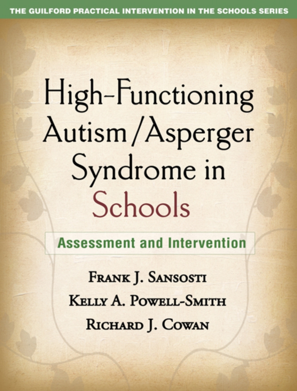 High-Functioning Autism/Asperger Syndrome in Schools Assessment and Intervention 