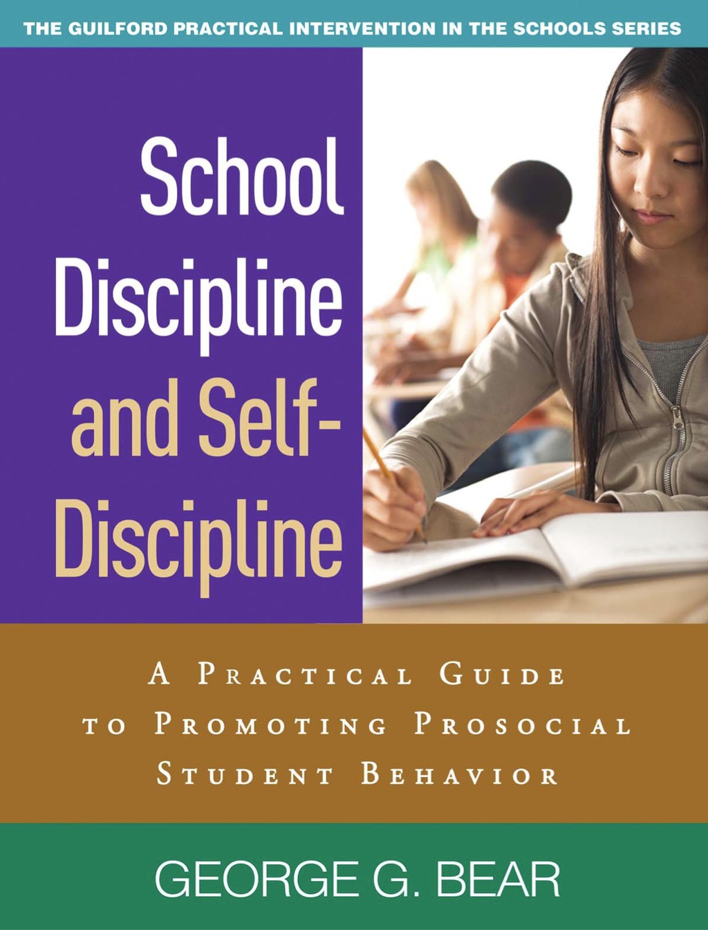 School Discipline and Self-Discipline A Practical Guide to Promoting Prosocial Student Behavior 
