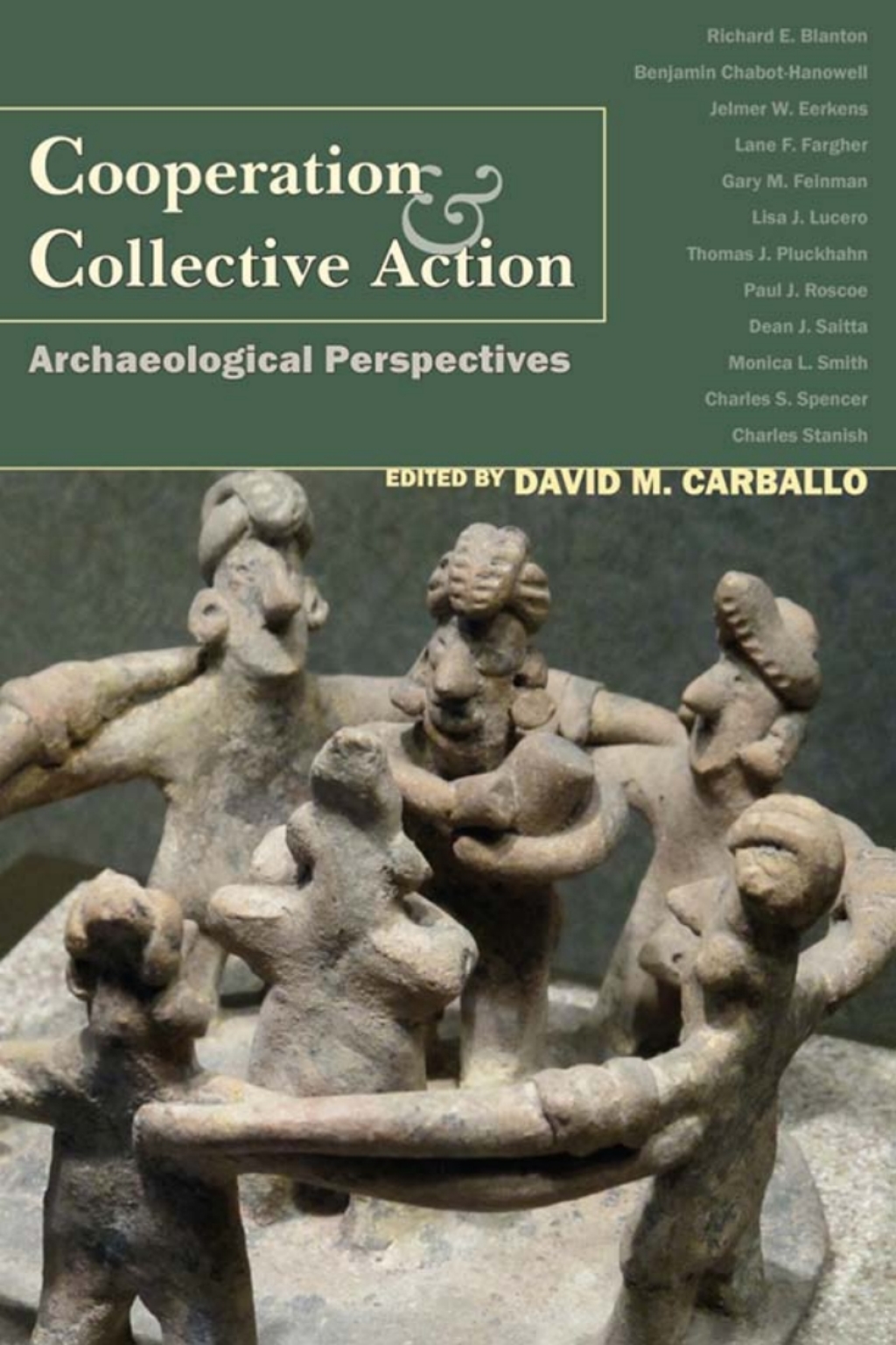 Cooperation and Collective Action Archaeological Perspectives 