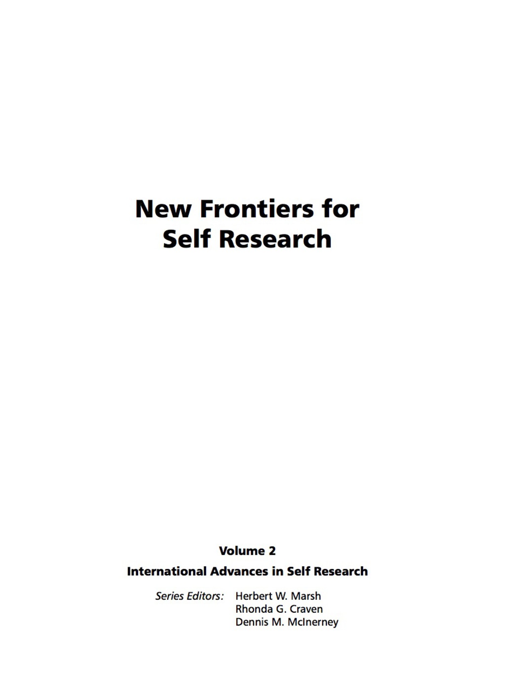New Frontiers for Self Research 