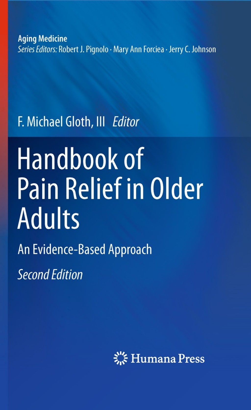 Handbook of Pain Relief in Older Adults An Evidence-Based Approach 2nd Edition