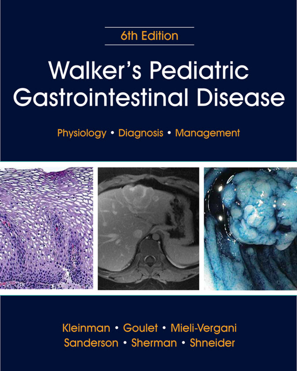 Walker's Pediatric Gastrointestinal Disease Physiology, Diagnosis, Management 6th Edition