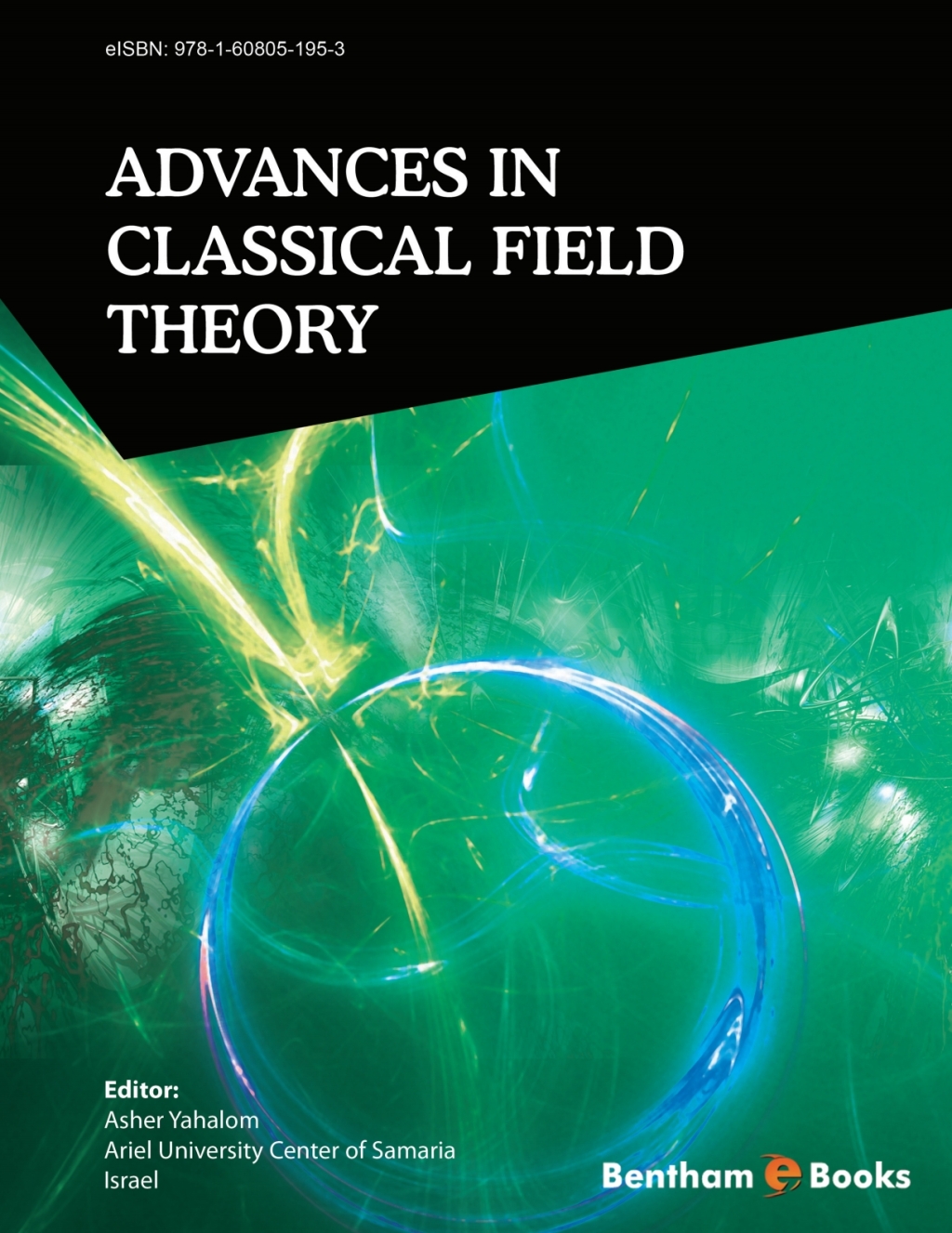 Advances In Classical Field Theory 1st Edition