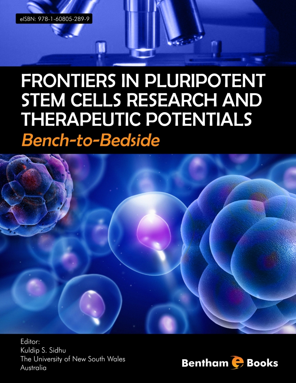 Frontiers In Pluripotent Stem Cells Research And Therapeutic Potentials: Bench-to-Bedside 1st Edition