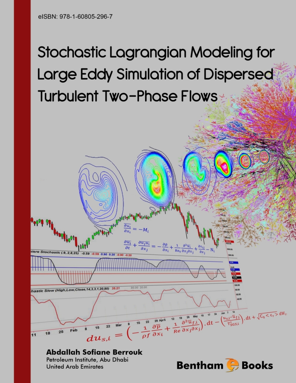 Stochastic Lagrangian Modeling for Large Eddy Simulation of Dispersed Turbulent Two-Phase Flows 1st Edition