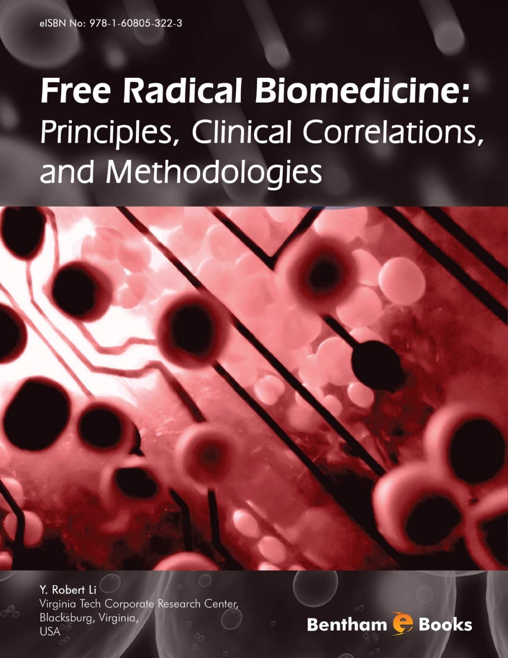 Free Radical Biomedicine: Principles, Clinical Correlations, and Methodologies 1st Edition