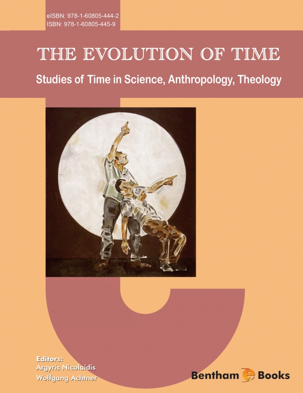 The Evolution of Time: Studies of Time in Science, Anthropology, Theology 1st Edition