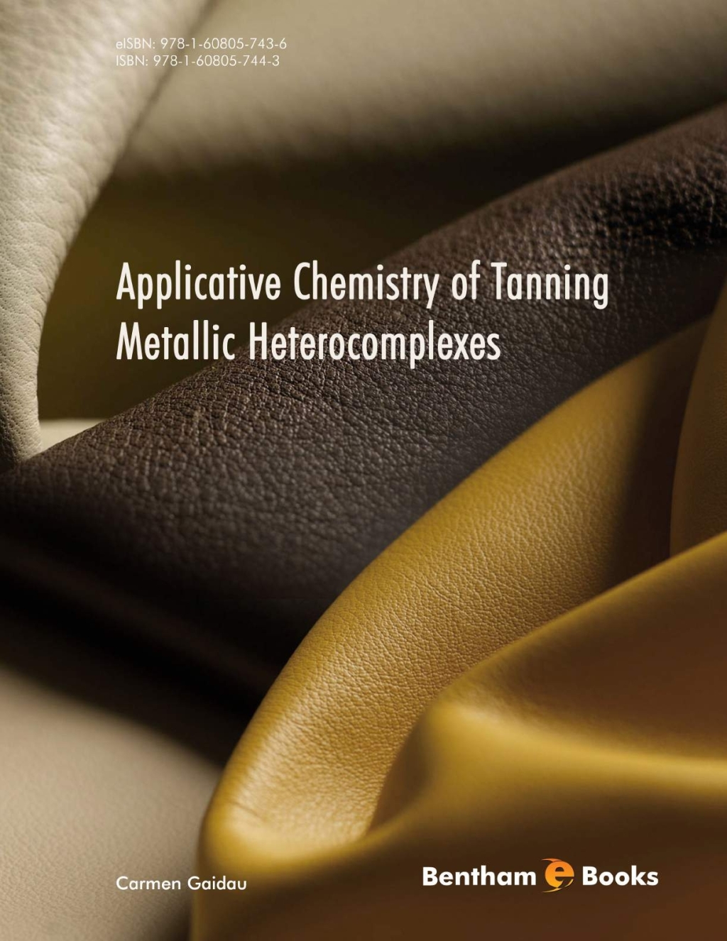 Applicative Chemistry of Tanning Metallic Heterocomplexes 1st Edition