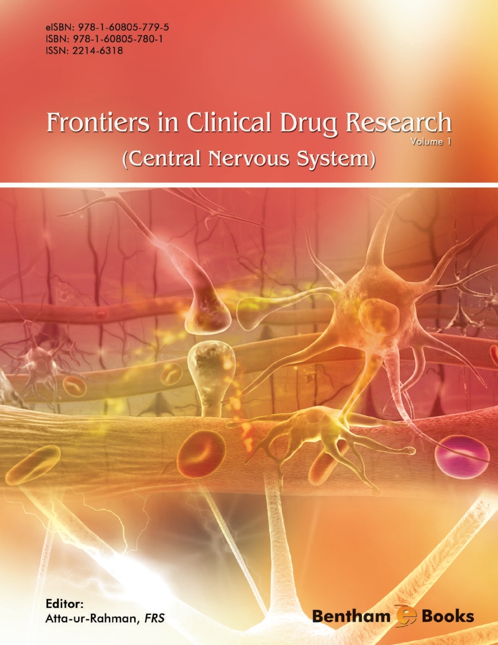 Frontiers in Clinical Drug Research - Central Nervous System: Volume 1 1st Edition
