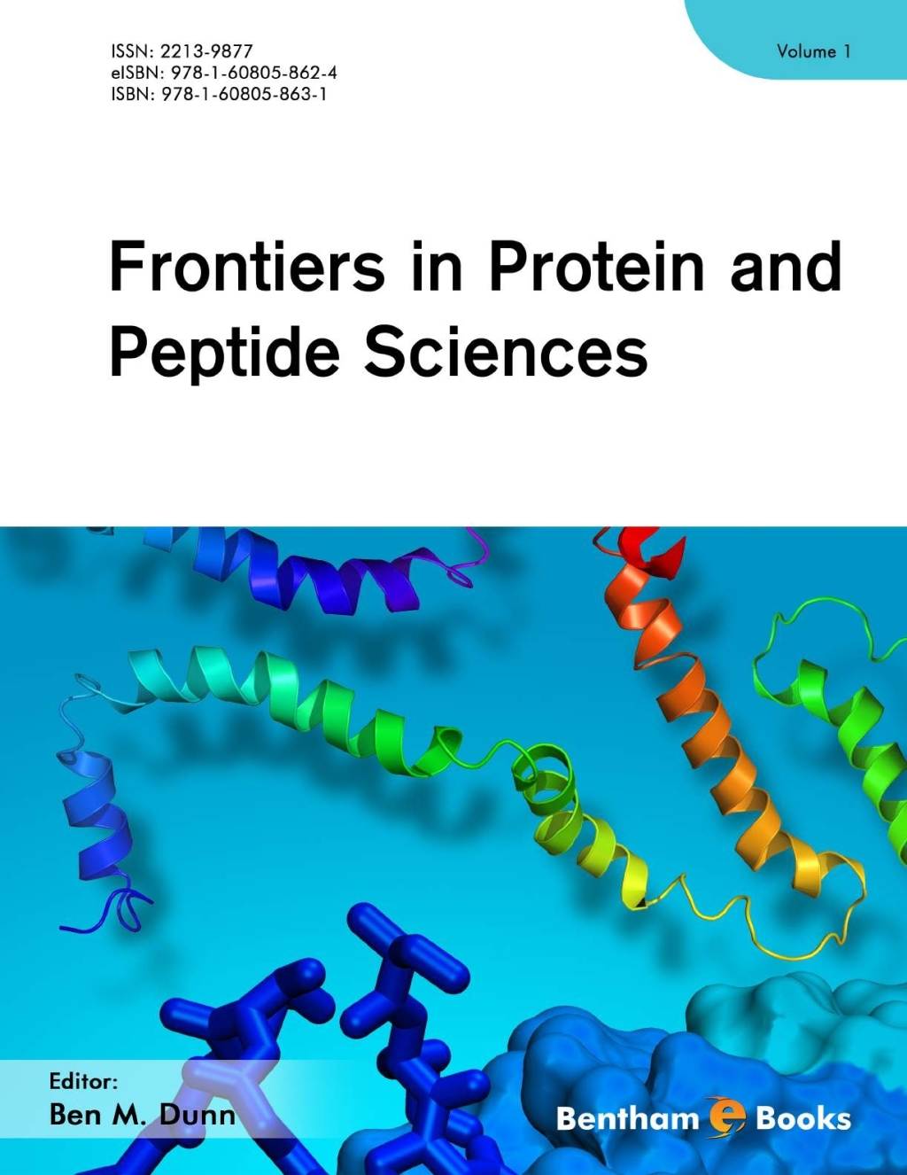 Frontiers in Protein and Peptide Sciences: Volume 1 1st Edition
