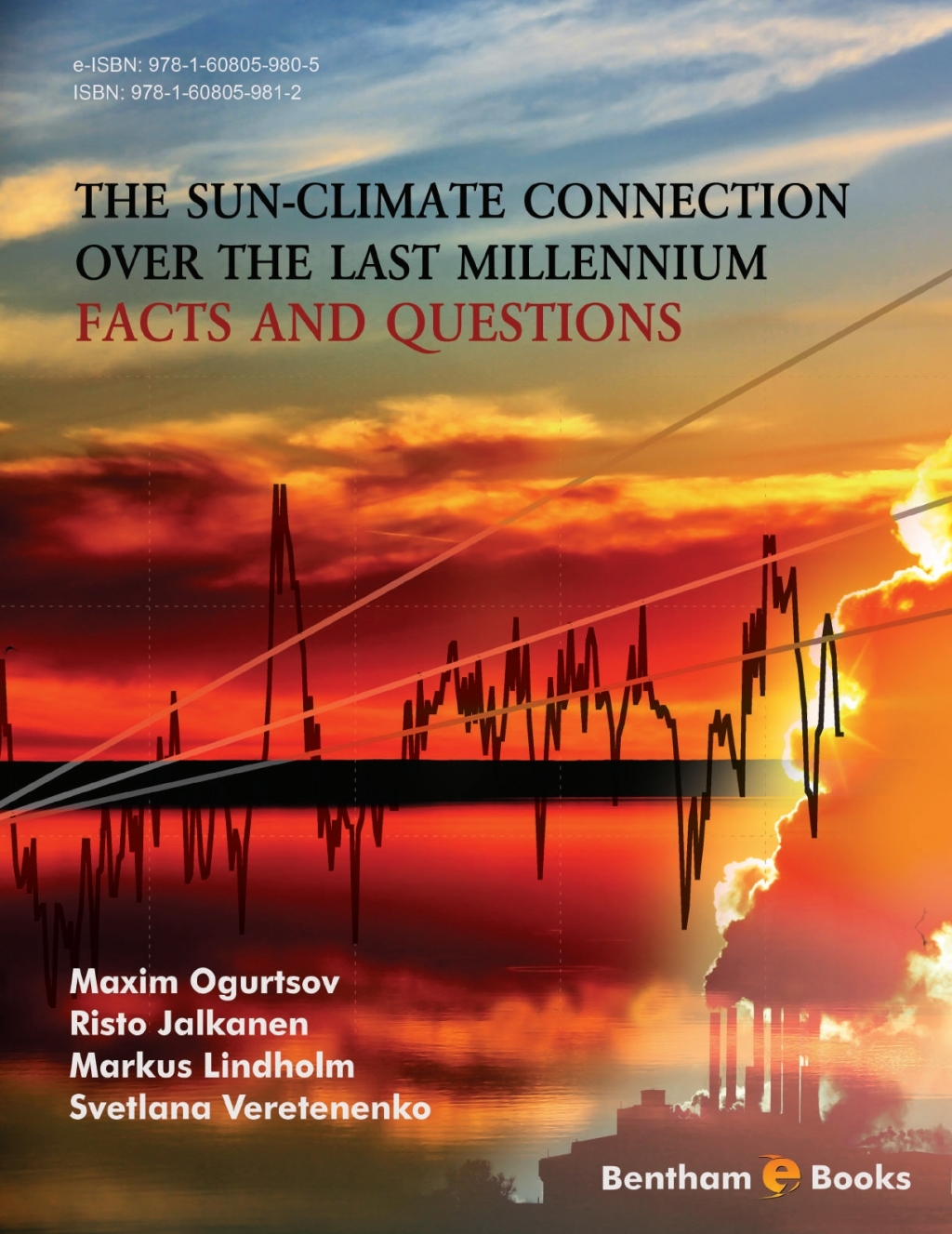 The Sun-Climate Connection over the Last Millennium: facts and questions 1st Edition
