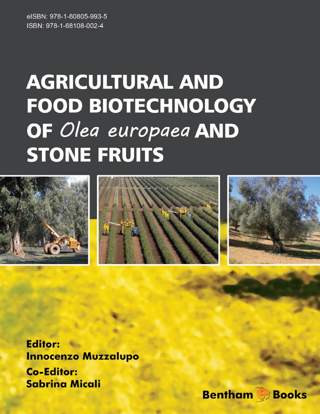 Agricultural and Food Biotechnology of Olea europaea and Stone Fruits 1st Edition