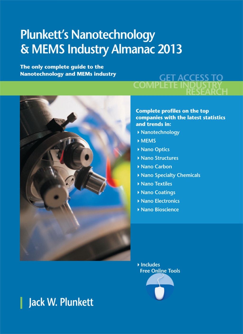 Plunkett's Nanotechnology & MEMS Industry Almanac 2013 