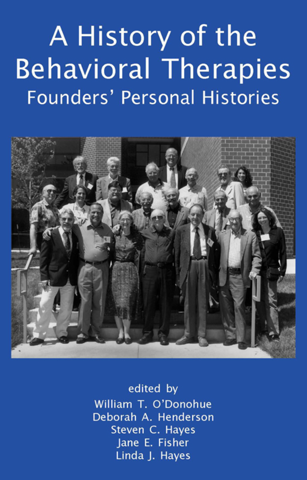 A History of the Behavioral Therapies Founders' Personal Histories 