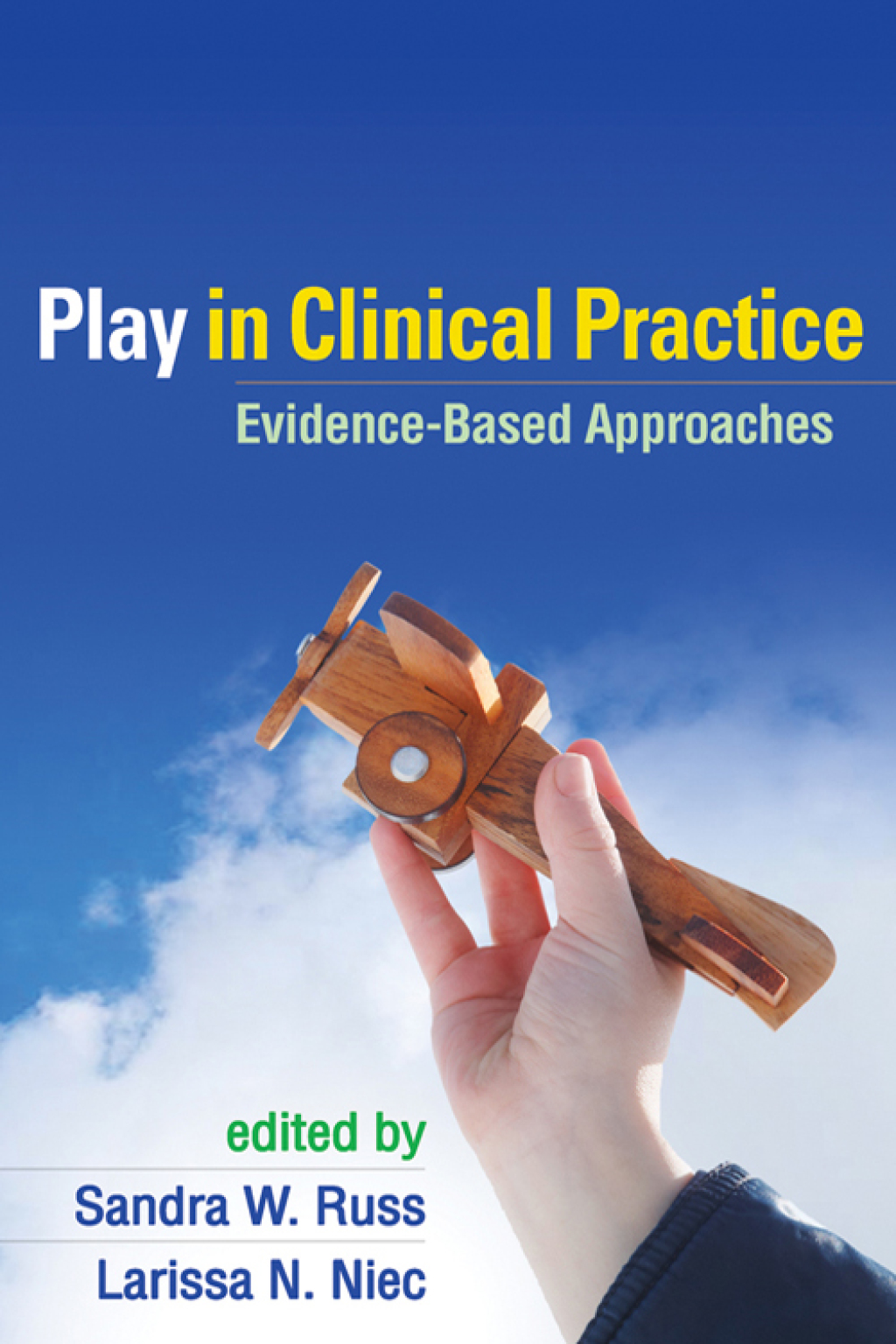 Play in Clinical Practice Evidence-Based Approaches 
