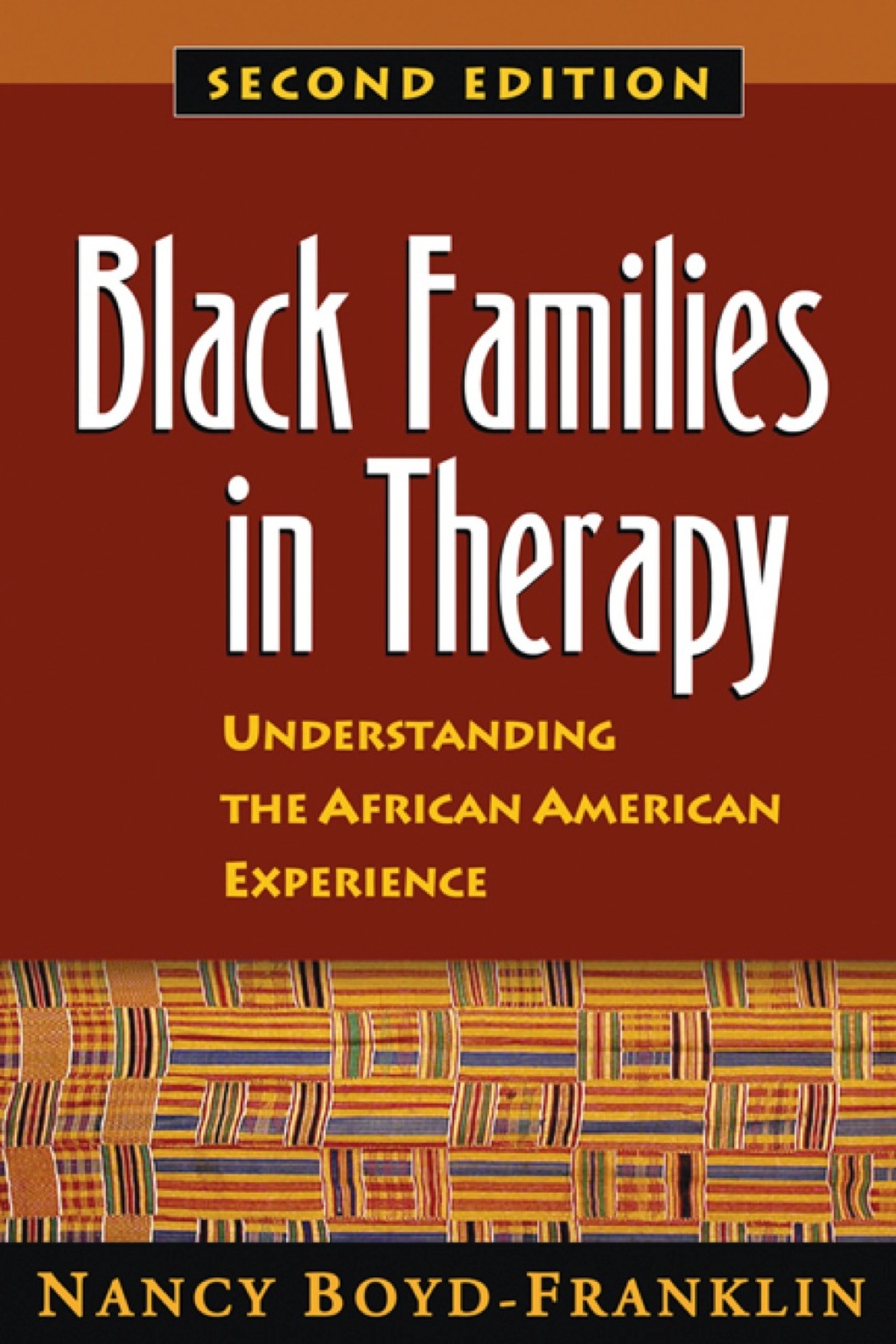 Black Families in Therapy Understanding the African American Experience 2nd Edition