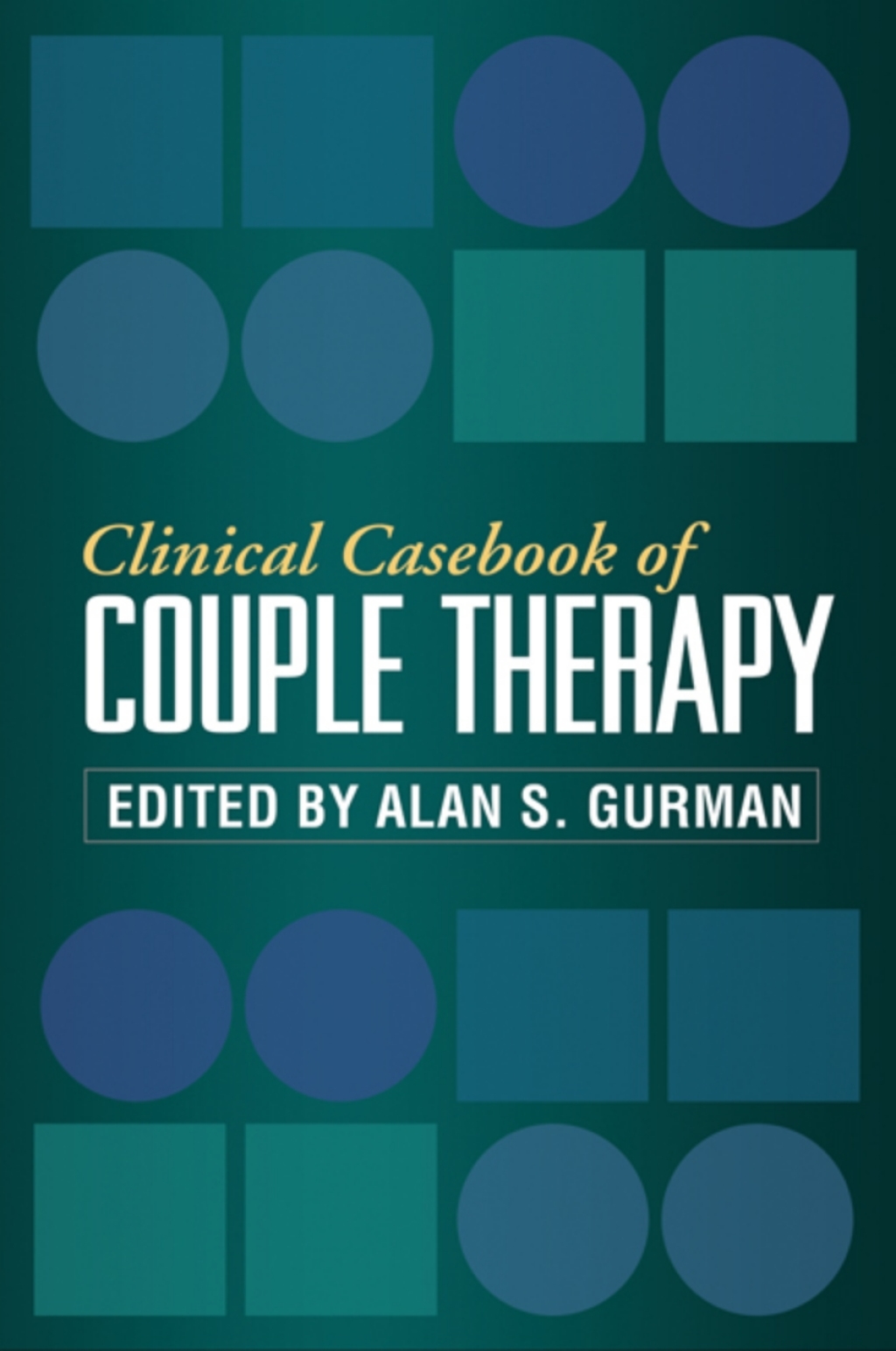 Clinical Casebook of Couple Therapy 