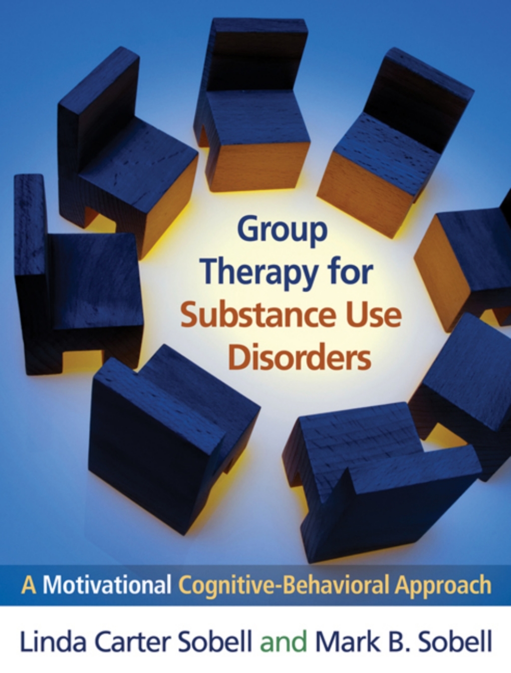 Group Therapy for Substance Use Disorders A Motivational Cognitive-Behavioral Approach 