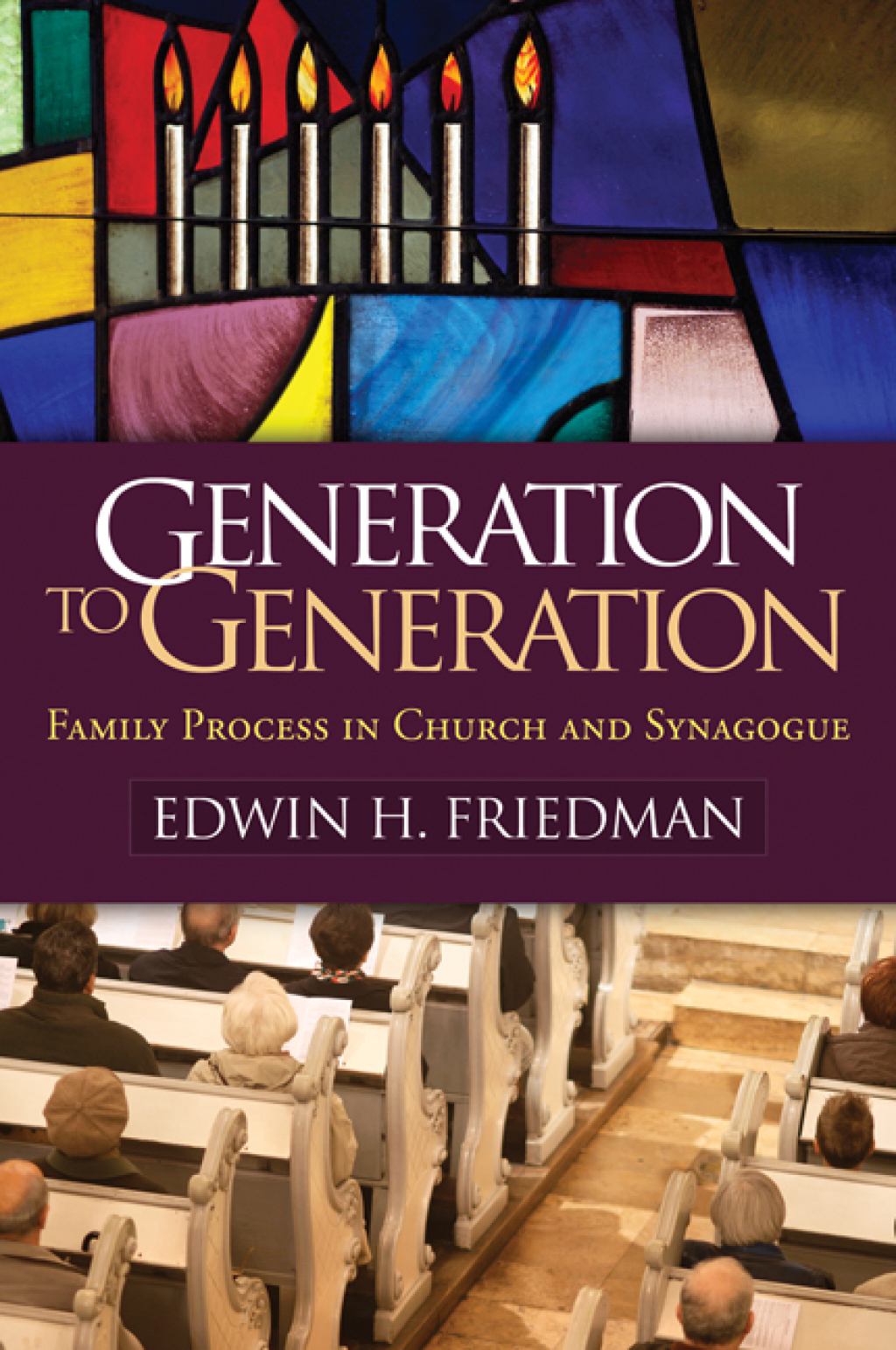 Generation to Generation Family Process in Church and Synagogue 