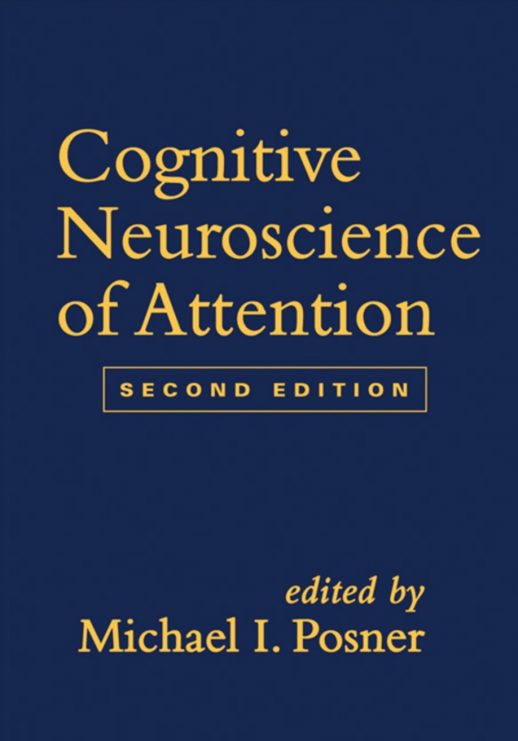 Cognitive Neuroscience of Attention 2nd Edition