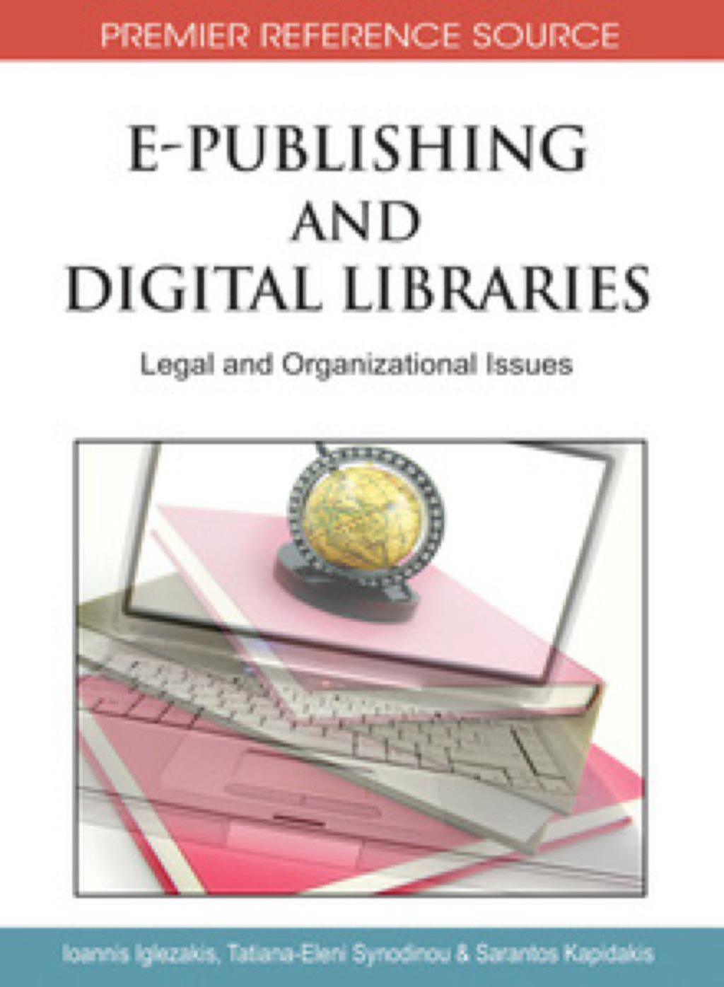 E-Publishing and Digital Libraries Legal and Organizational Issues 