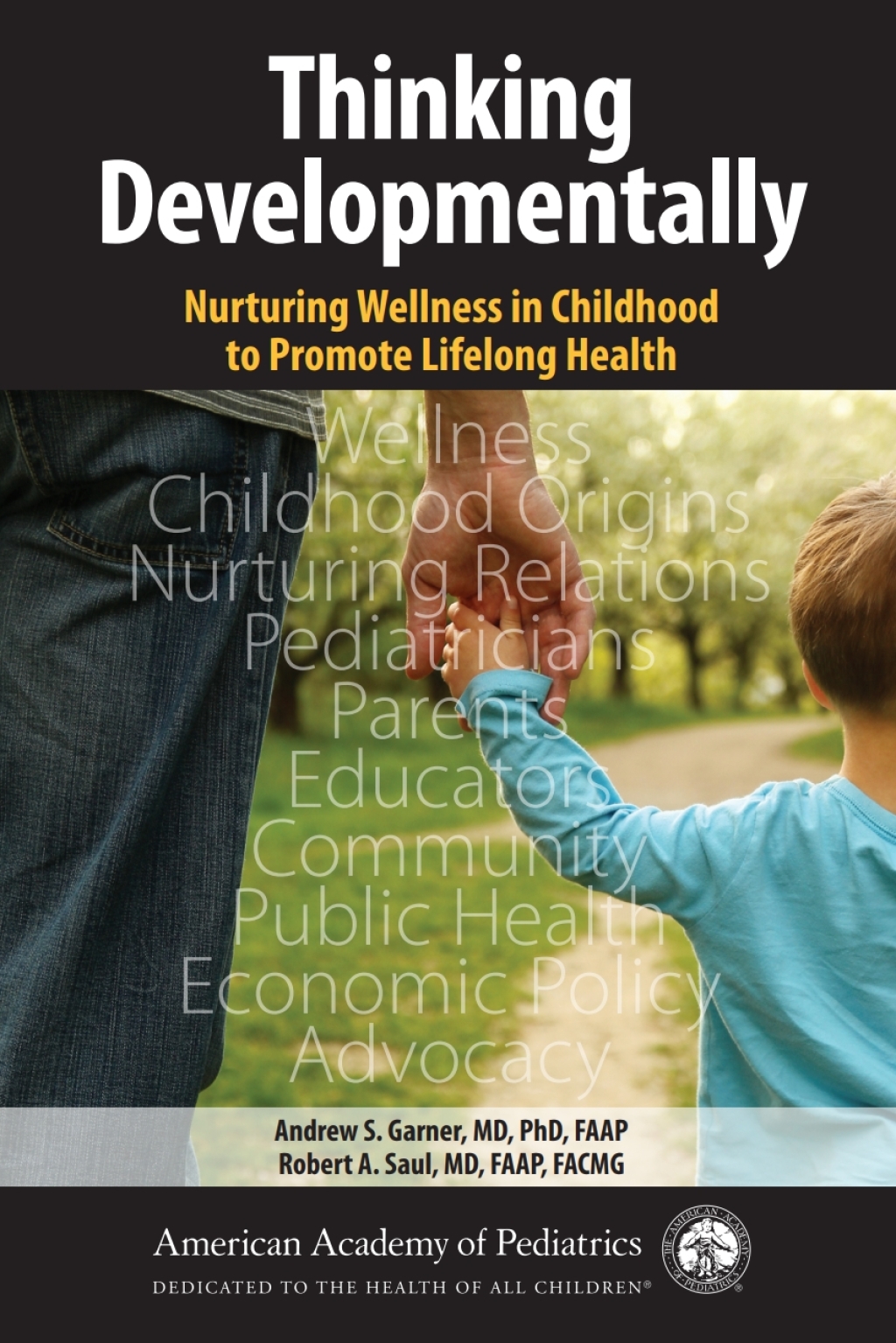 Thinking Developmentally: Nurturing Wellness in Childhood to Promote Lifelong Health 