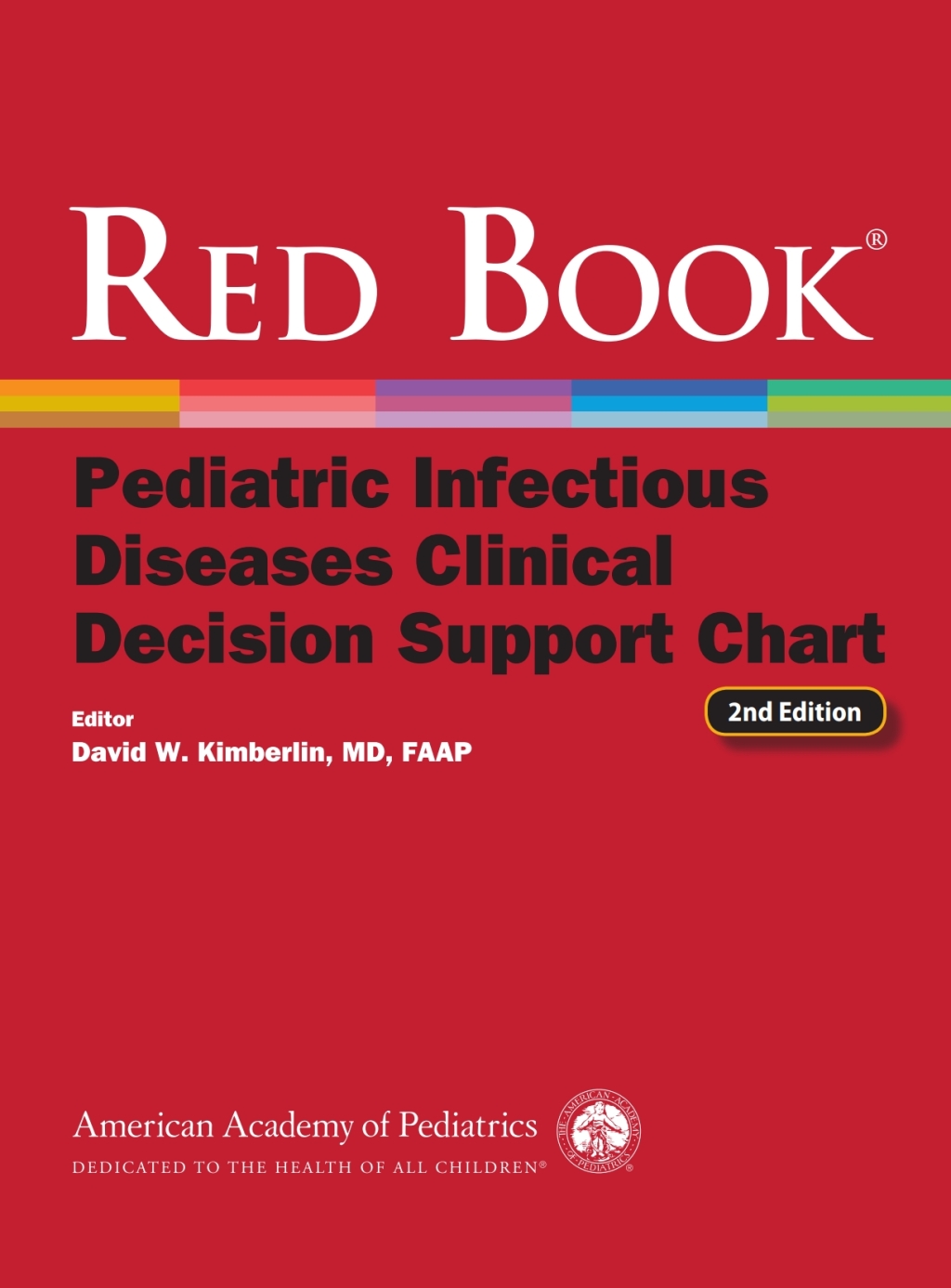 Red Book Pediatric Infectious Diseases Clinical Decision Support Chart 2nd Edition