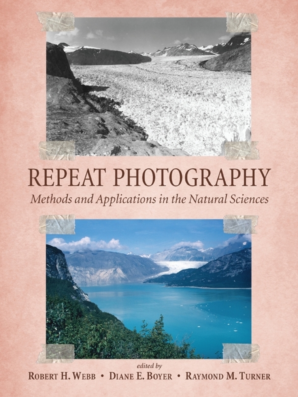 Repeat Photography Methods and Applications in the Natural Sciences 
