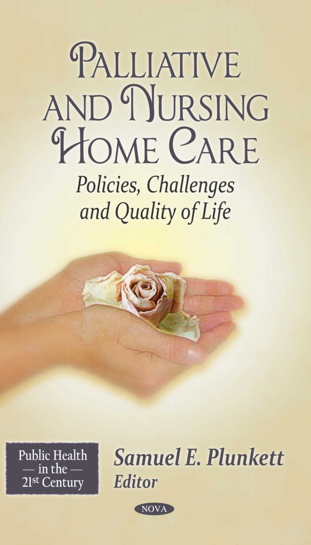 Palliative and Nursing Home Care: Policies, Challenges and Quality of Life 