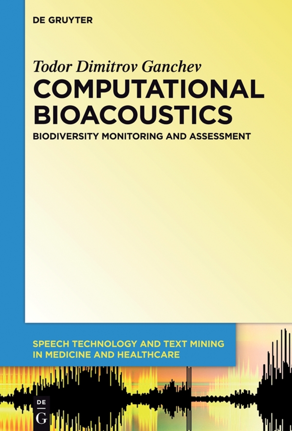 Computational Bioacoustics Biodiversity Monitoring and Assessment 1st Edition