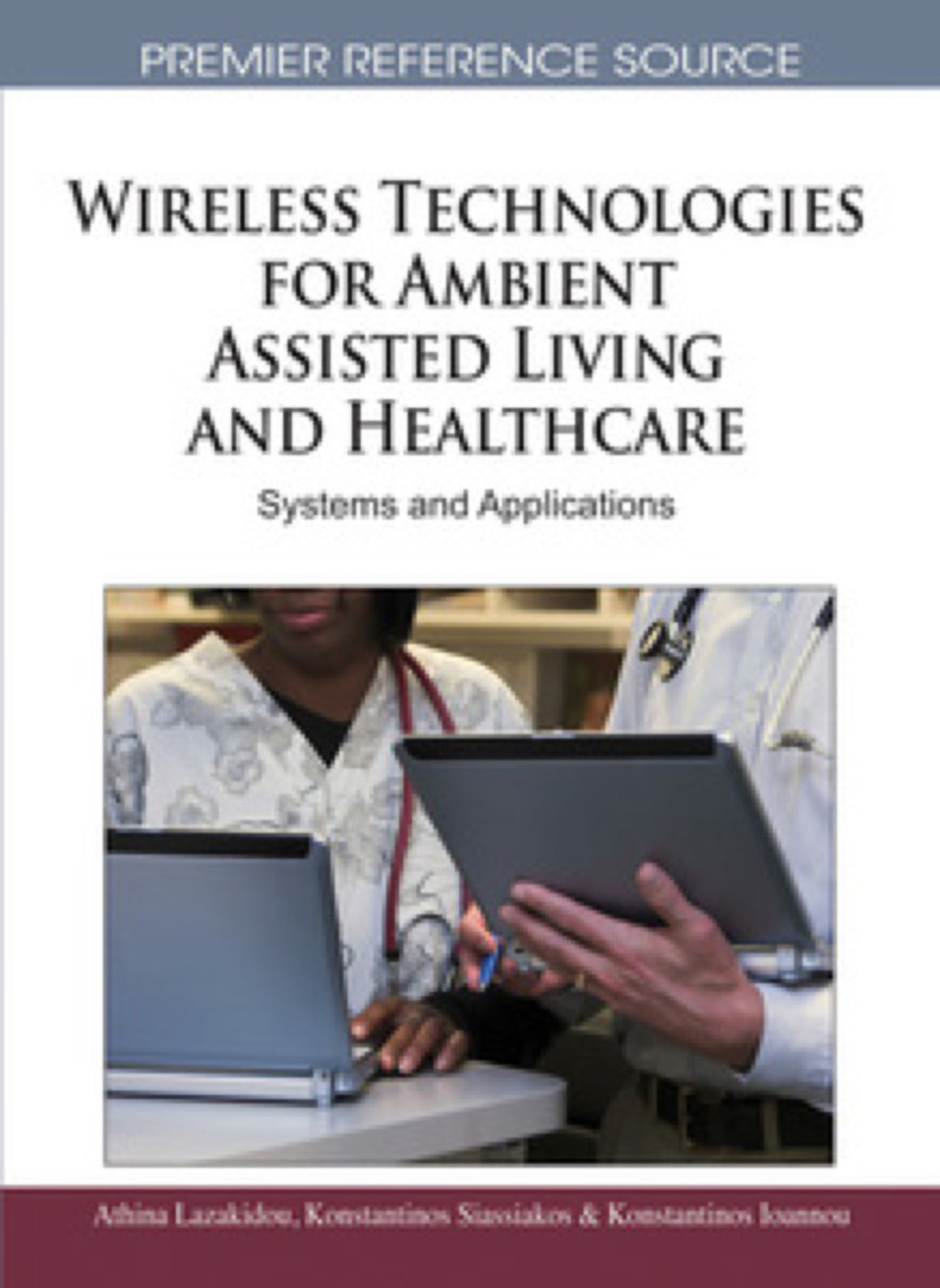 Wireless Technologies for Ambient Assisted Living and Healthcare 
