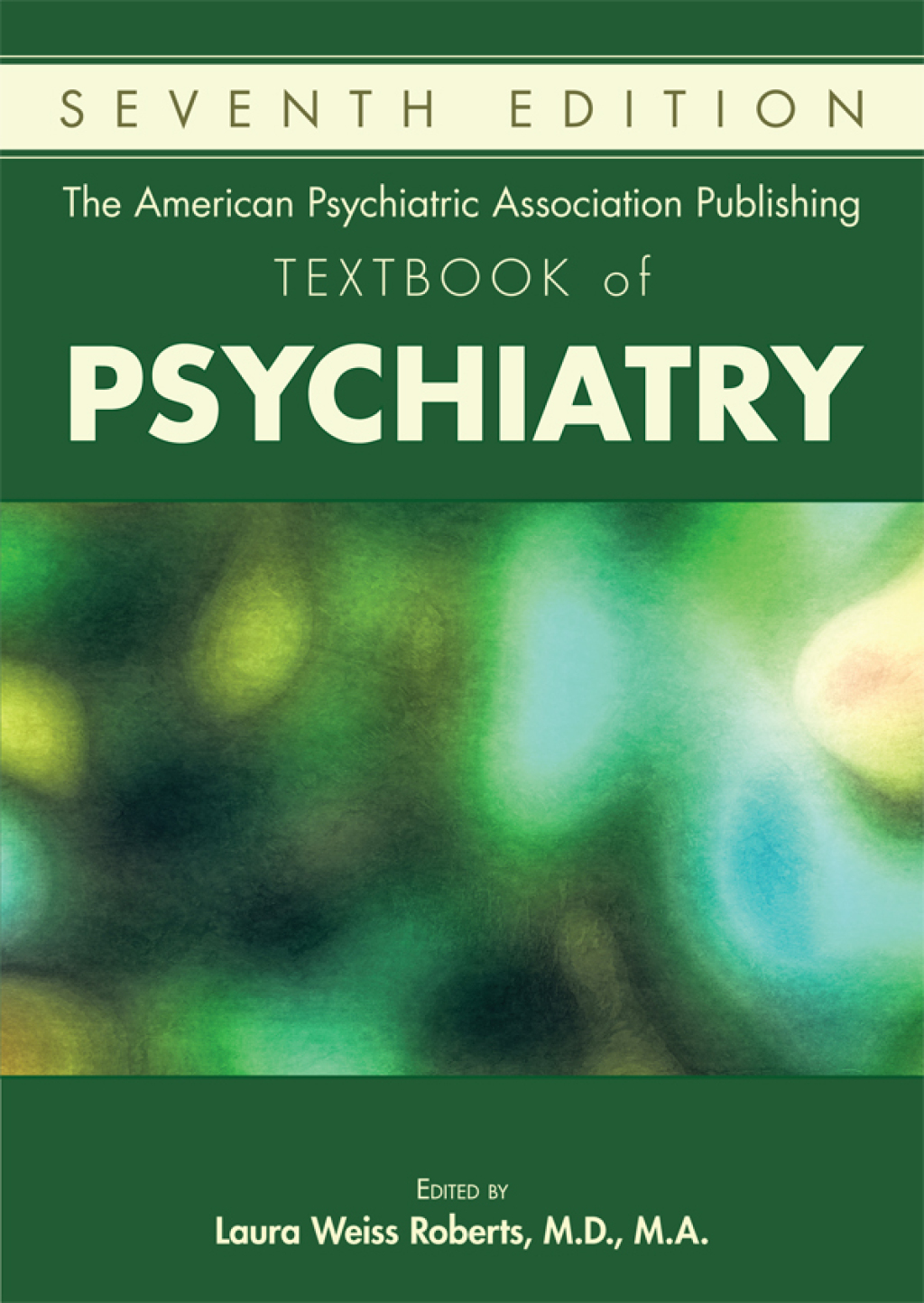The American Psychiatric Association Publishing Textbook of Psychiatry 7th Edition