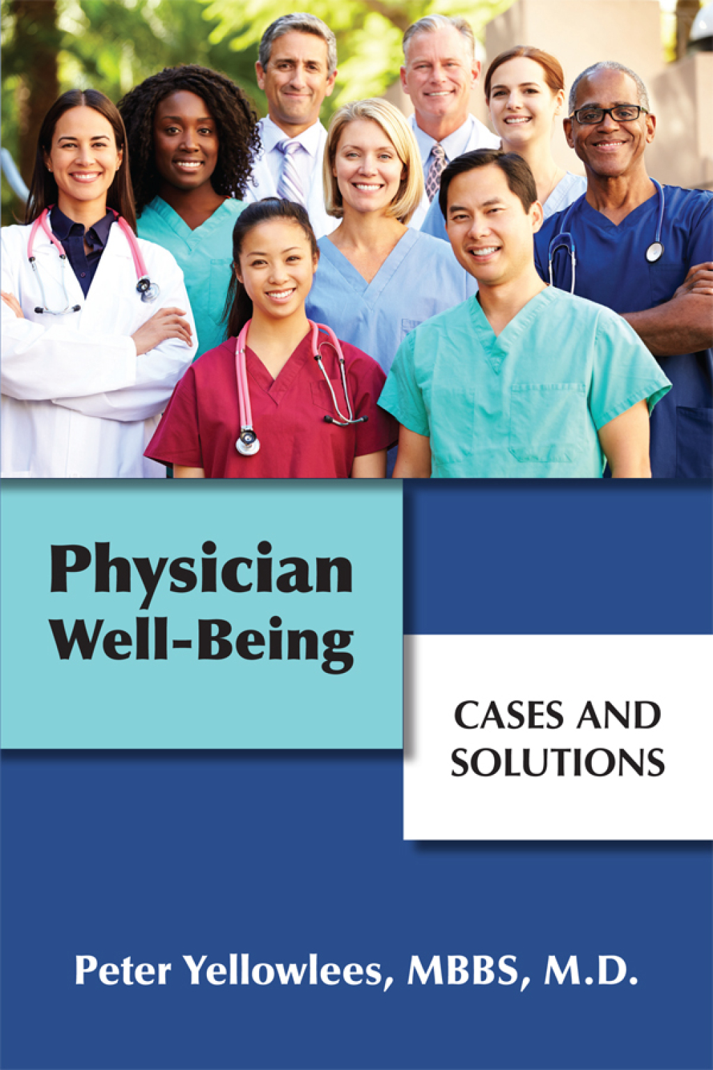 Physician Well-Being Cases and Solutions 