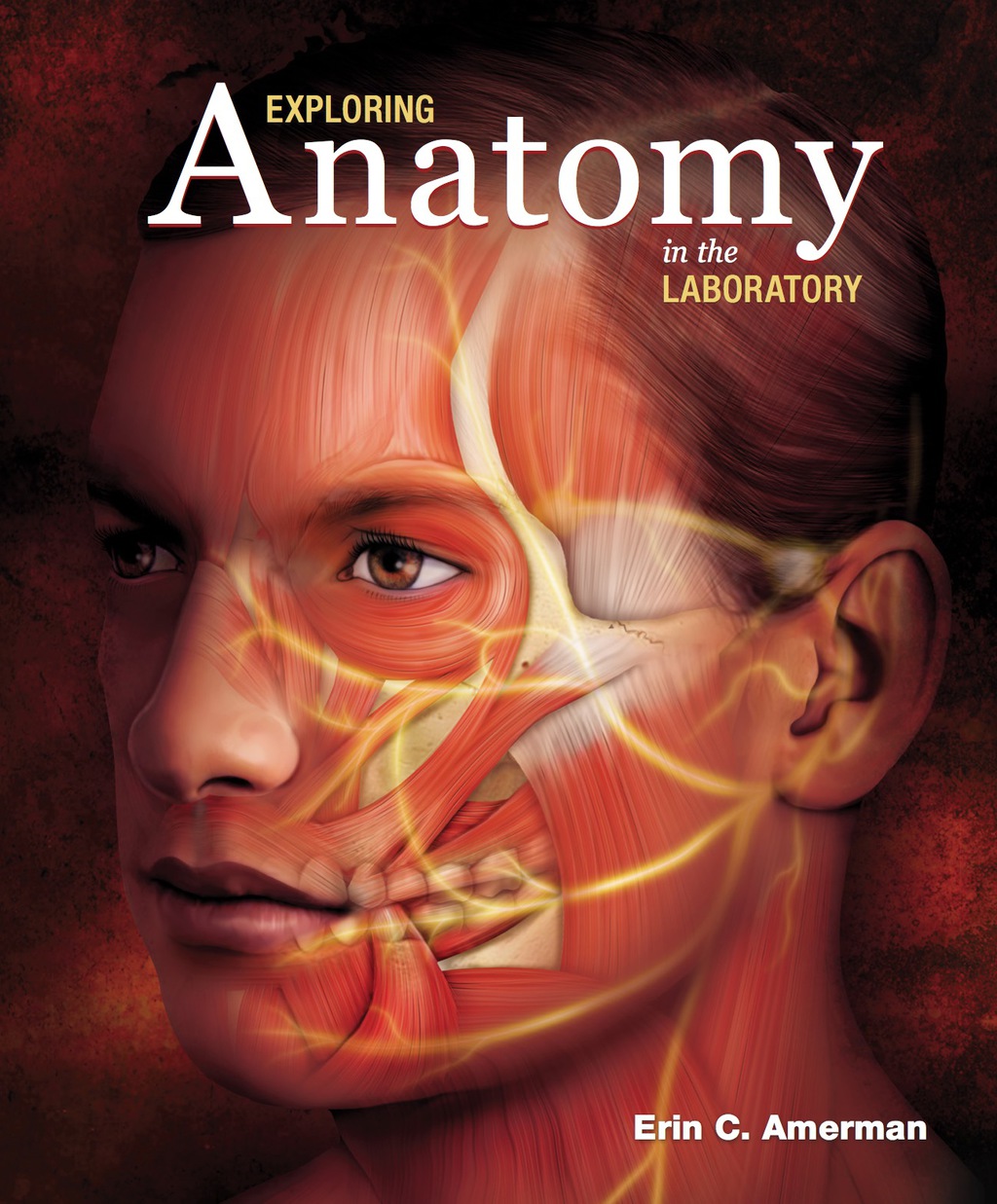 Exploring Anatomy in the Laboratory 1st Edition