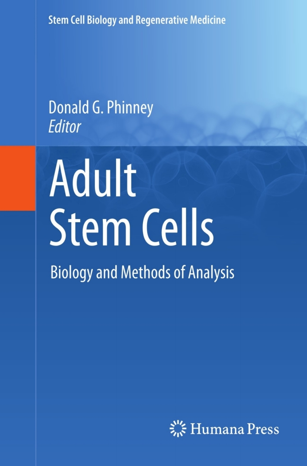 Adult Stem Cells Biology and Methods of Analysis 