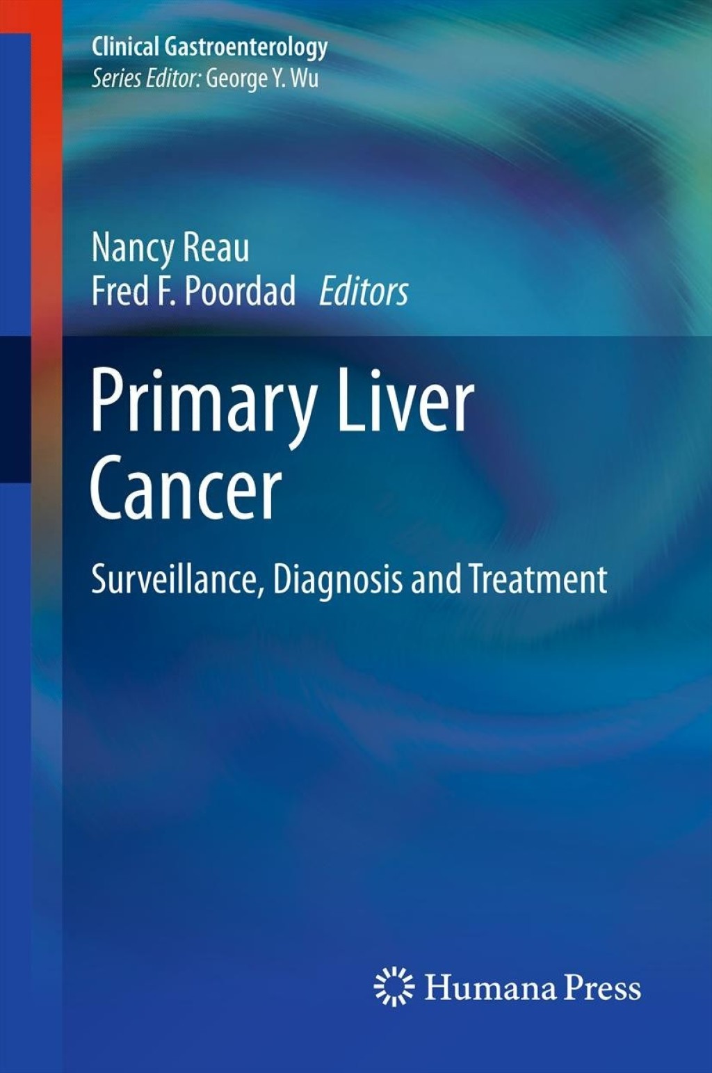Primary Liver Cancer Surveillance, Diagnosis and Treatment 1st Edition