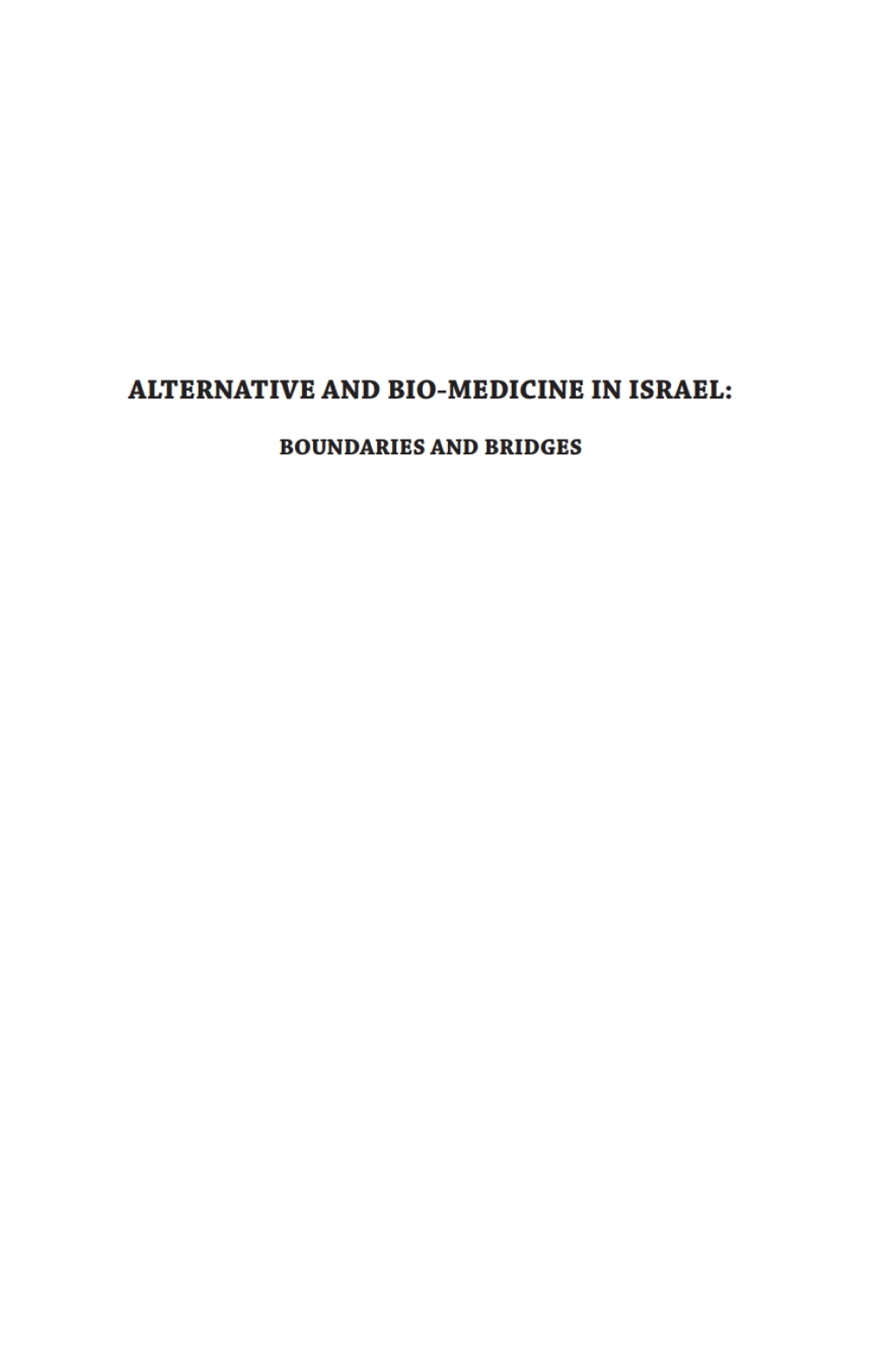 Alternative and Bio-Medicine in Israel Boundaries and Bridges 
